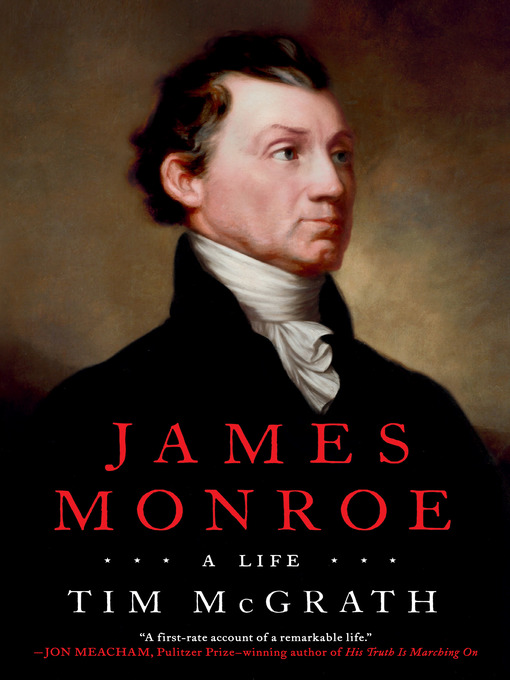 Title details for James Monroe by Tim McGrath - Available